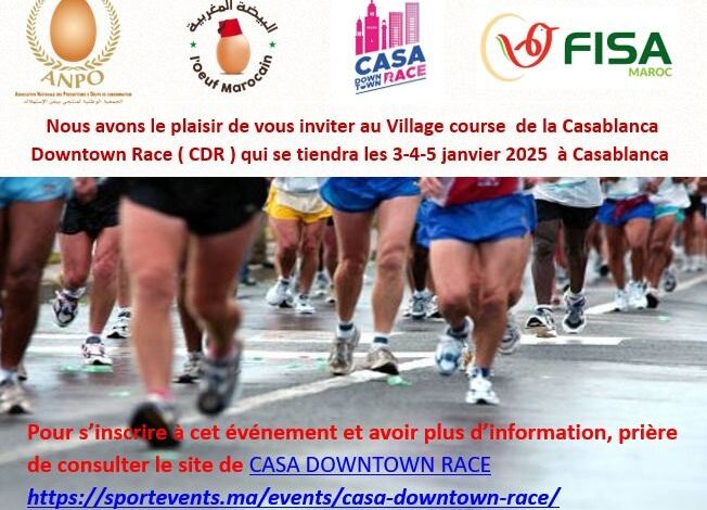 🟢 الجمعية الوطنية لمنتجي بيض الاستهلاك (ANPO) و(CDR) "Casa Downtown Race " : حدث رياضي للاحتفال بالبيض